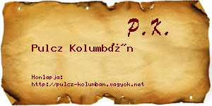 Pulcz Kolumbán névjegykártya